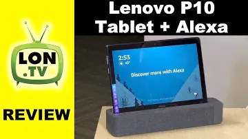 Lenovo Smart Tab P10 Review - Alexa Enabled Tablet with Dock